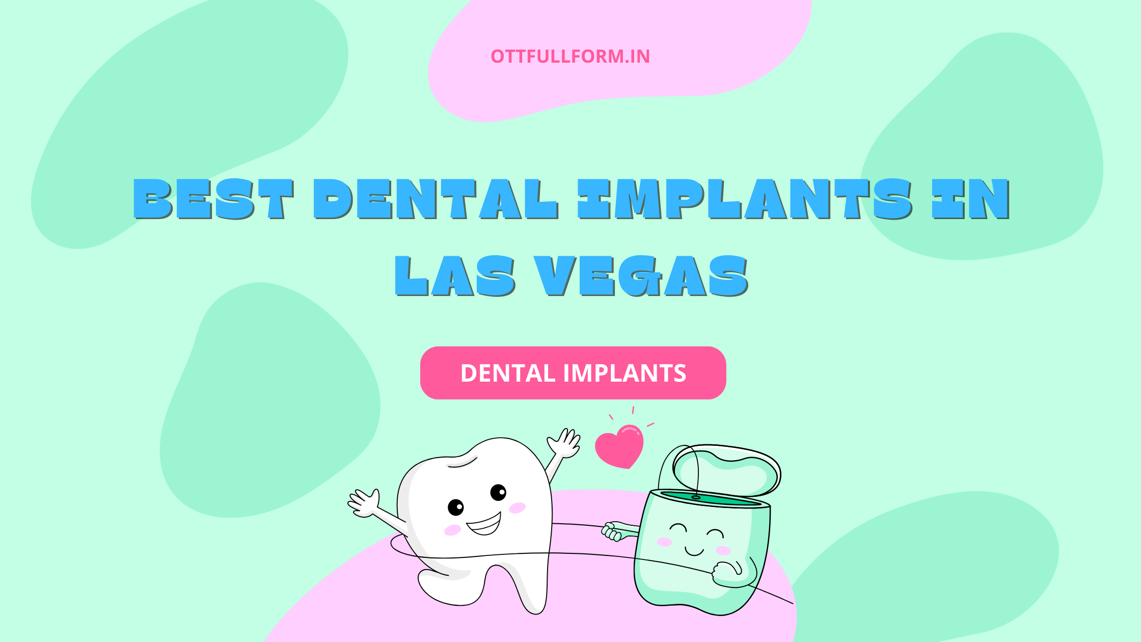 Best Dental Implants in Las Vegas