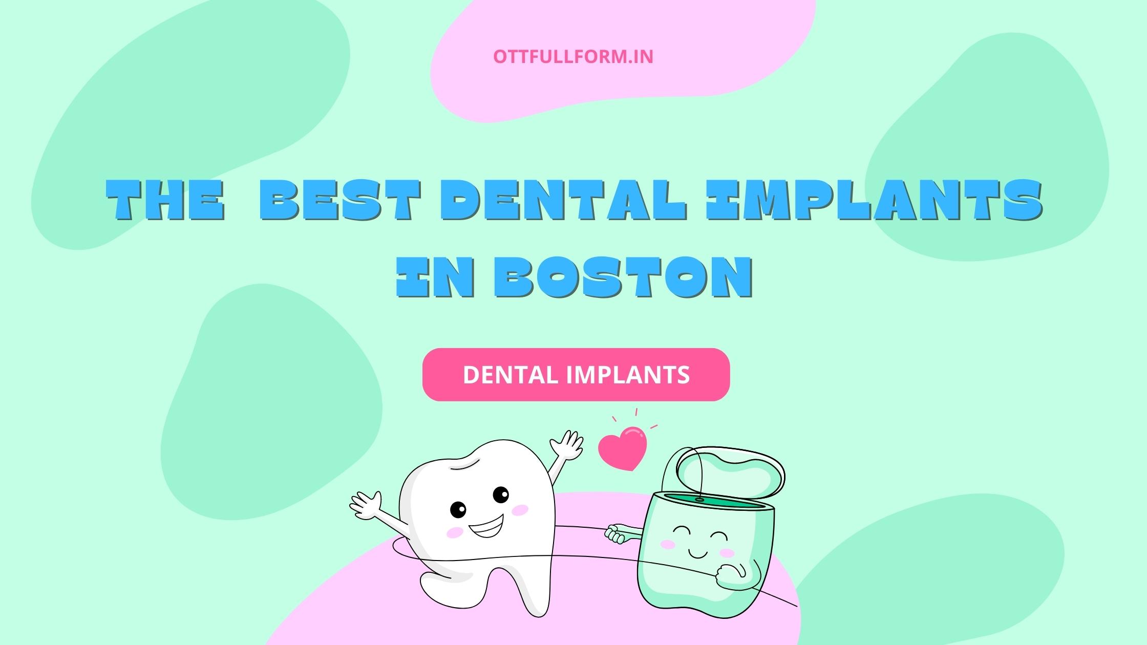 The Best Dental Implants in Boston